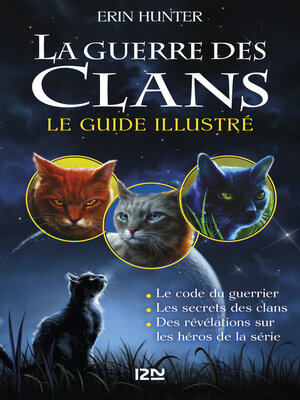 cover image of La guerre des Clans le guide illustré